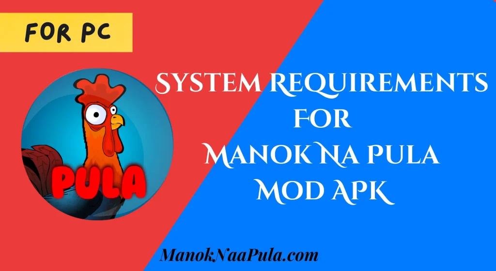 Manok Na Pula Mod APK for PC Latest Version 3 System Requirements for manok na pula mod apk for PC