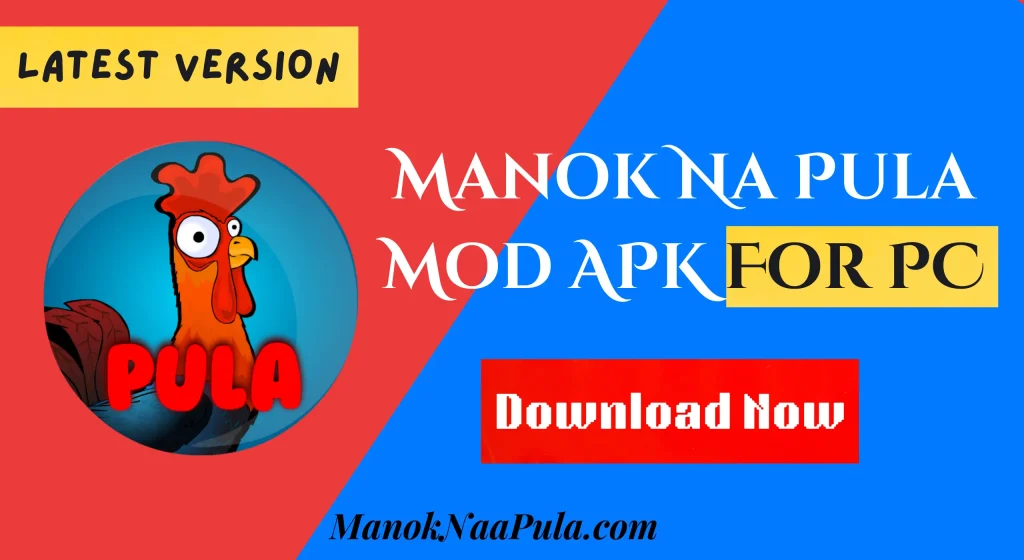 Manok Na Pula Mod APK for PC Latest Version 2 Manok Na Pula Mod APK Latest Version For PC (Windows & Mac book)